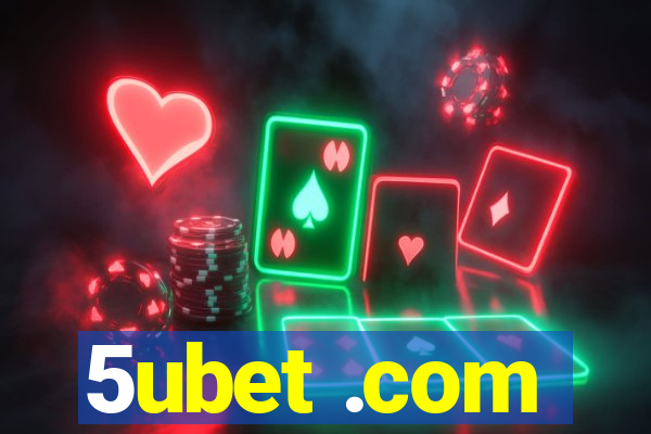 5ubet .com