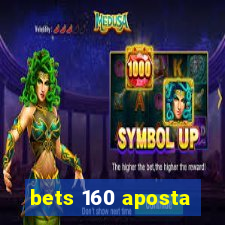 bets 160 aposta