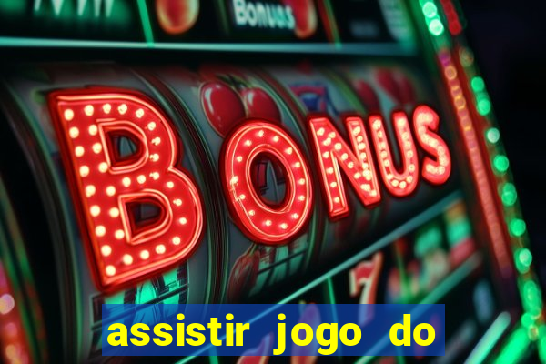 assistir jogo do corinthians ao vivo hoje multi