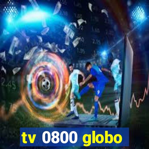 tv 0800 globo