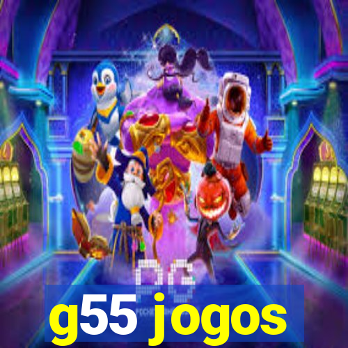 g55 jogos