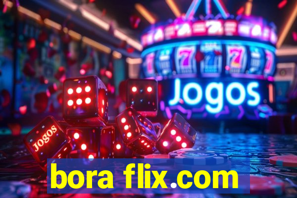 bora flix.com