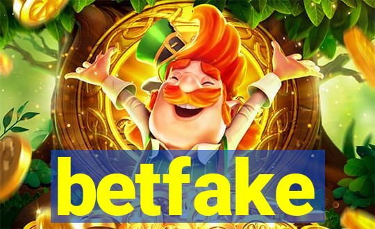 betfake