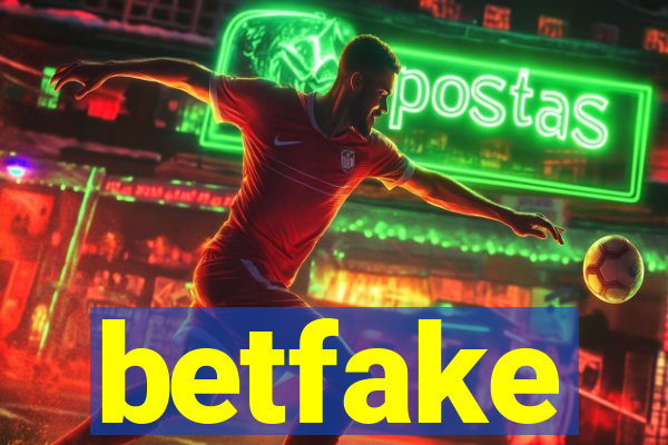 betfake