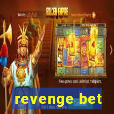 revenge bet