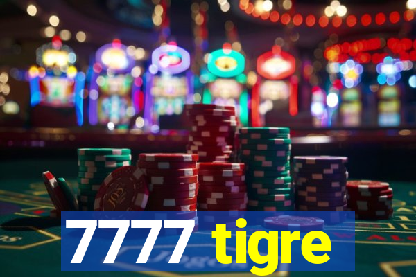 7777 tigre