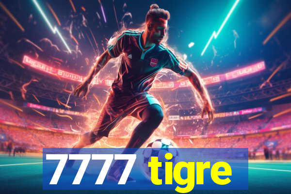 7777 tigre