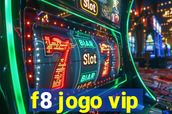 f8 jogo vip