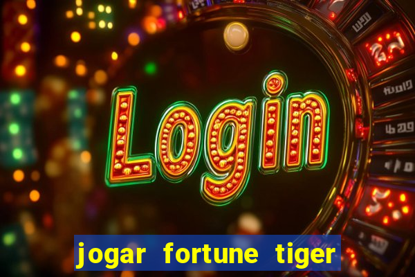 jogar fortune tiger 2 demo