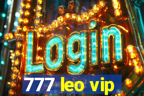 777 leo vip