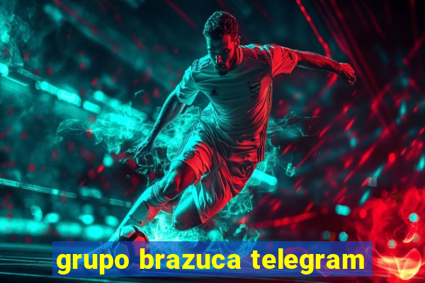 grupo brazuca telegram