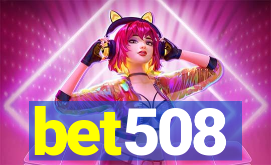 bet508