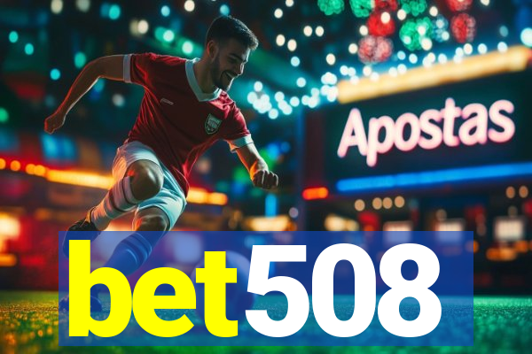 bet508