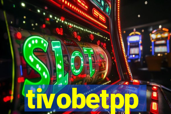 tivobetpp