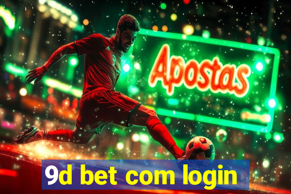 9d bet com login