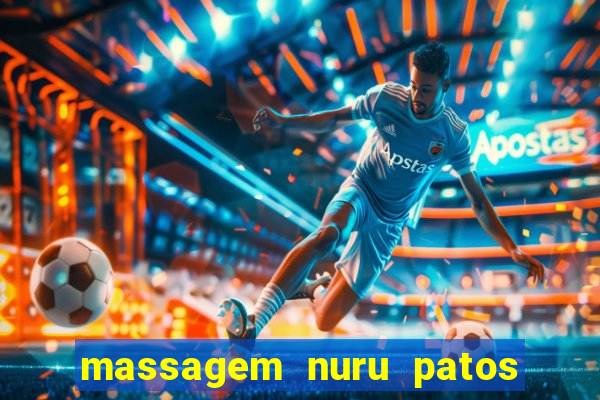 massagem nuru patos de minas