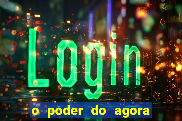 o poder do agora pdf google drive