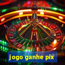 jogo ganhe pix