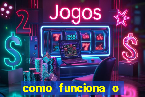 como funciona o jogo big win