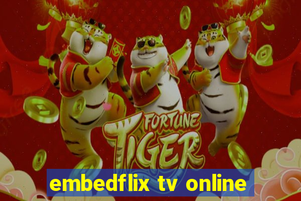 embedflix tv online