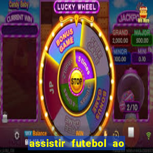 assistir futebol ao vivo sem travar