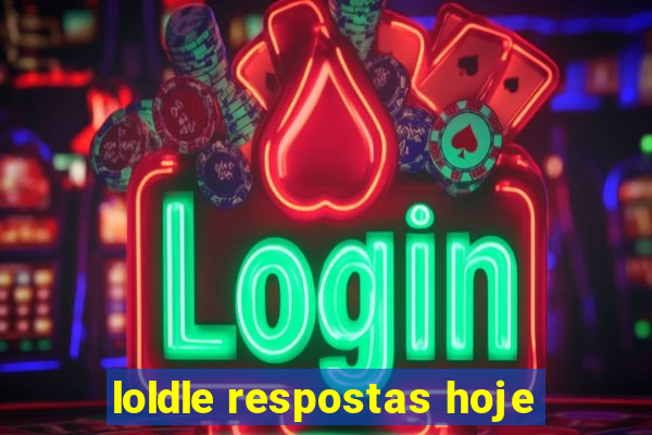 loldle respostas hoje