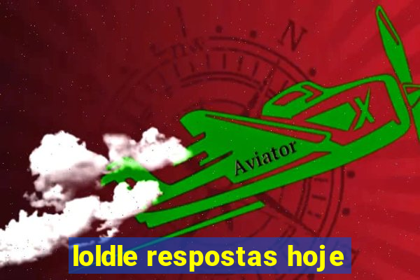 loldle respostas hoje