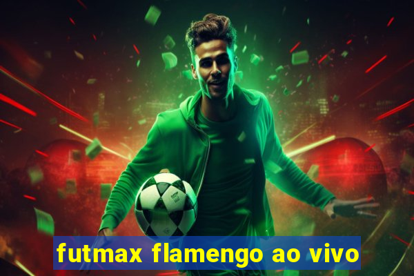 futmax flamengo ao vivo