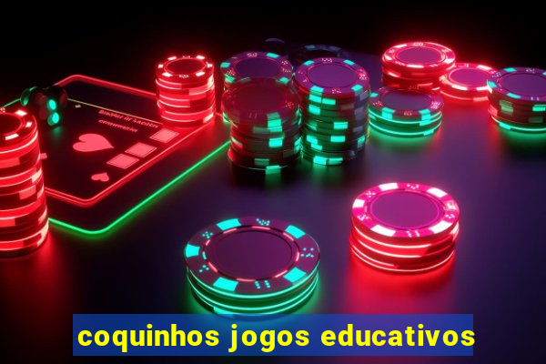 coquinhos jogos educativos