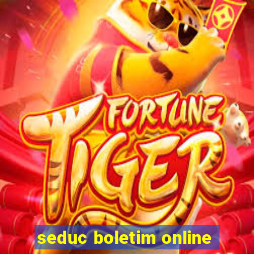 seduc boletim online