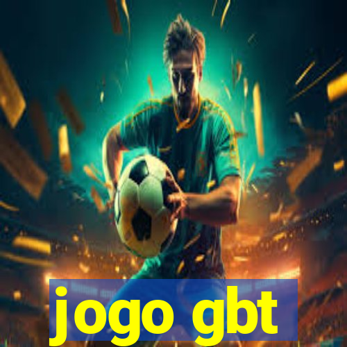 jogo gbt