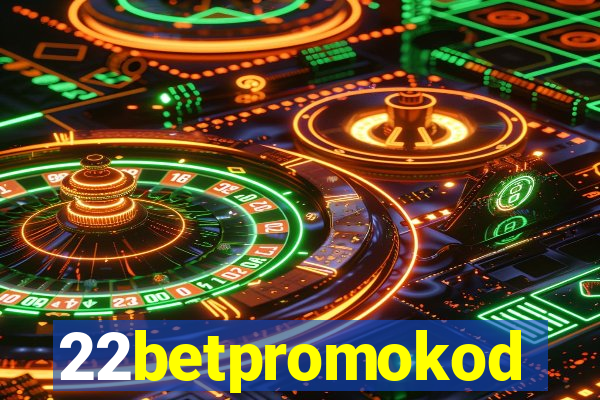 22betpromokod