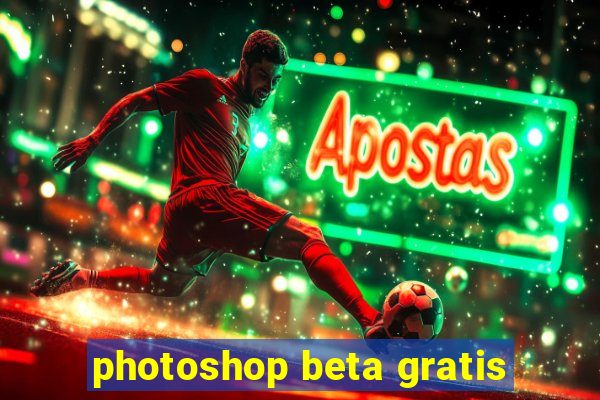 photoshop beta gratis