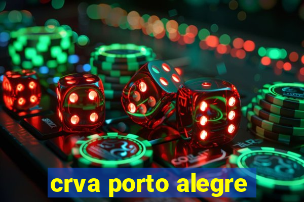 crva porto alegre