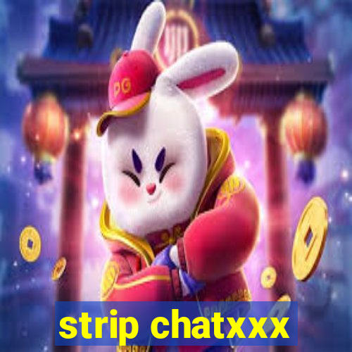 strip chatxxx