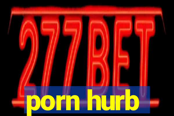 porn hurb