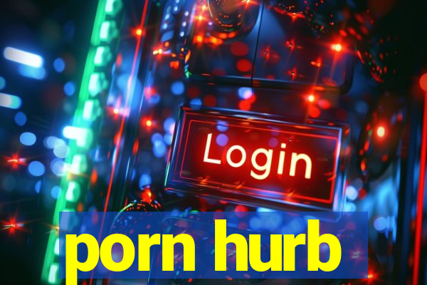 porn hurb