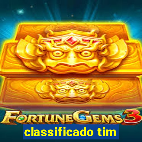 classificado tim