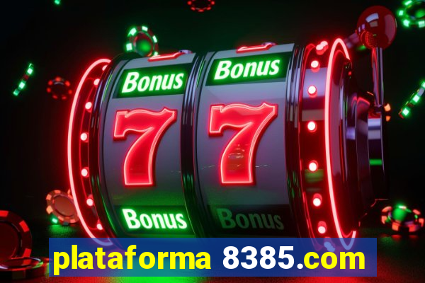 plataforma 8385.com