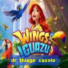 dr thiago cassio santos walmsley de lucena