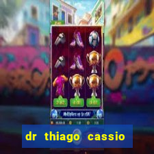 dr thiago cassio santos walmsley de lucena