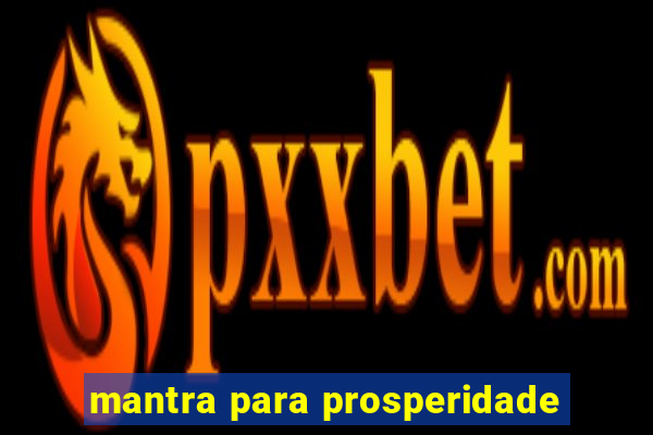 mantra para prosperidade