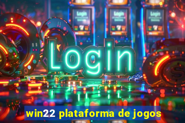 win22 plataforma de jogos