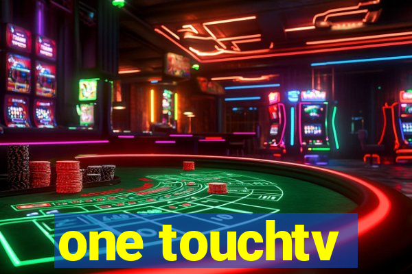 one touchtv