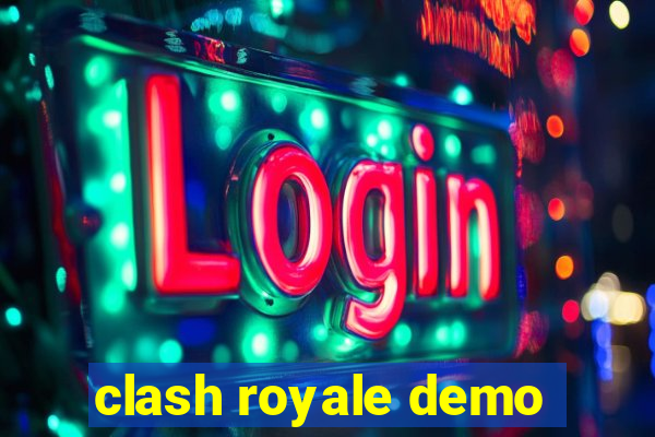 clash royale demo