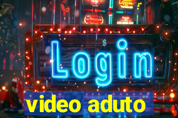 video aduto