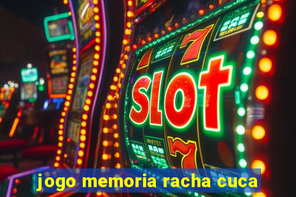 jogo memoria racha cuca