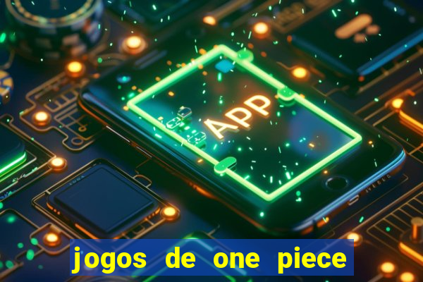 jogos de one piece para celular