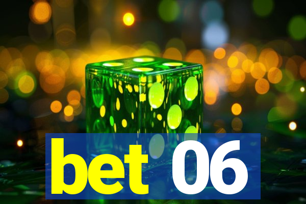 bet 06