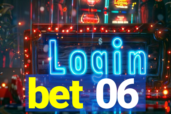 bet 06